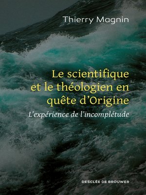 cover image of Le scientifique et le théologien en quête d'Origine